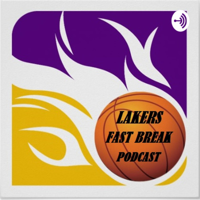 Catch The Latest Episodes of The Lakers Fast Break!
